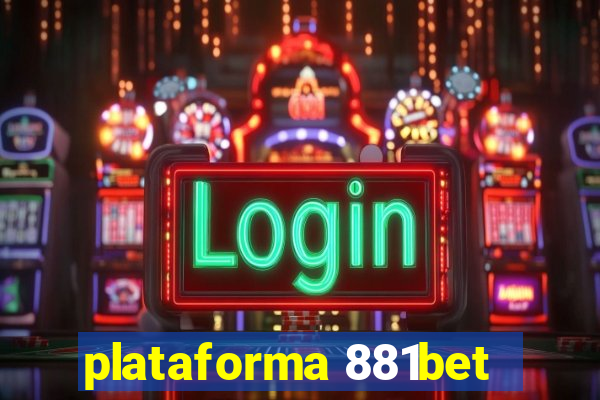 plataforma 881bet